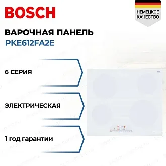 Электрическая варочная панель Bosch PKE612FA2E на 4 конфорки, шириной 59.2 см, белый